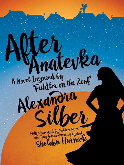 Title details for After Anatevka by Alexandra Silber - Available